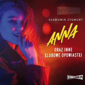 Anna oraz inne klubowe opowiastki [Audiobook] [mp3]