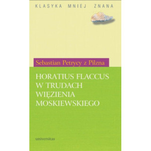 Horatius Flaccus w trudach więzienia moskiewskiego [E-Book] [pdf]