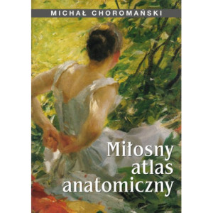 Miłosny atlas anatomiczny [E-Book] [epub]
