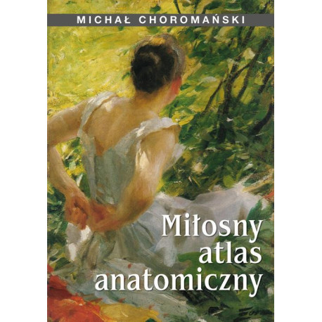 Miłosny atlas anatomiczny [E-Book] [pdf]