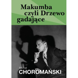 Makumba czyli Drzewo gadające [E-Book] [epub]