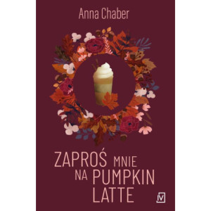 Zaproś mnie na pumpkin latte [E-Book] [mobi]