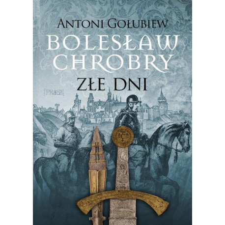 Bolesław Chrobry Złe dni [E-Book] [mobi]