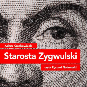Starosta Zygwulski [Audiobook] [mp3]