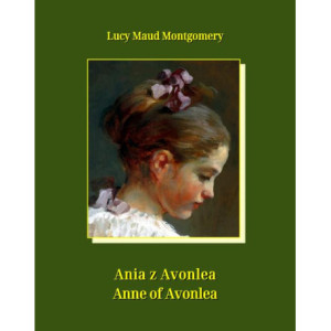 Ania z Avonlea. Anne of Avonlea [E-Book] [epub]
