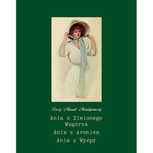 Ania z Zielonego Wzgórza. Ania z Avonlea. Ania z Wyspy [E-Book] [mobi]