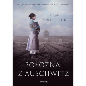 Położna z Auschwitz [E-Book] [epub]