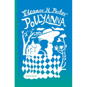 Pollyanna [E-Book] [epub]