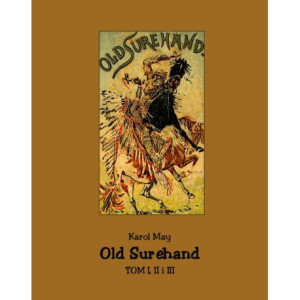 Old Surehand. Tom I, II i III [E-Book] [epub]