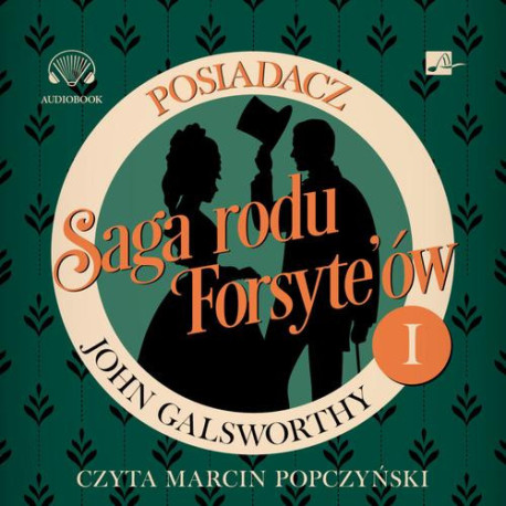 Saga rodu Forsyte'ów. Posiadacz [Audiobook] [mp3]