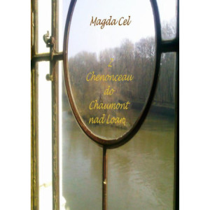 Z Chenonceau do Chaumont nad Loarą Z cyklu - Podróże z Barbarą [E-Book] [pdf]
