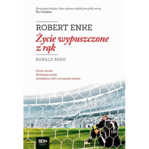 Robert Enke. Życie wypuszczone z rąk [E-Book] [mobi]