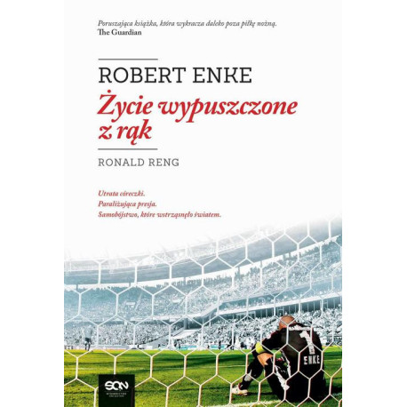Robert Enke. Życie wypuszczone z rąk [E-Book] [epub]