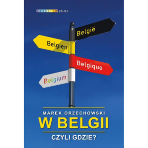 W Belgii, czyli gdzie? [E-Book] [mobi]