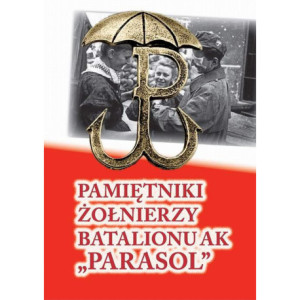 Pamiętniki żołnierzy batalionu ak „Parasol” [E-Book] [epub]