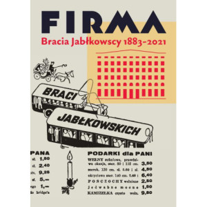 Firma Bracia Jabłkowscy 1883-2021 [E-Book] [mobi]