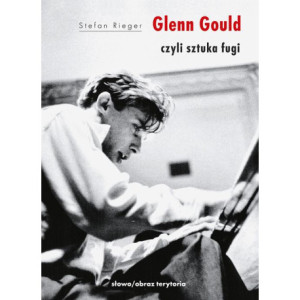 Glenn Gould czyli sztuka fugi [E-Book] [mobi]