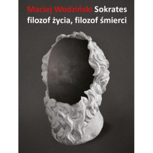 Sokrates – filozof życia, filozof śmierci [E-Book] [mobi]