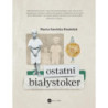 Ostatni Białystoker [E-Book] [epub]
