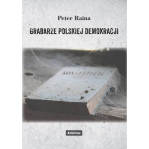Grabarze polskiej demokracji [E-Book] [epub]