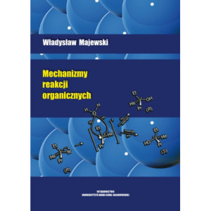 Mechanizmy reakcji organicznych [E-Book] [pdf]