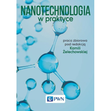 Nanotechnologia w praktyce [E-Book] [mobi]