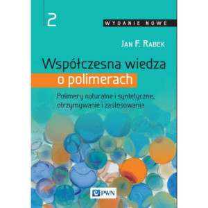 Współczesna wiedza o polimerach. Tom 2 [E-Book] [epub]