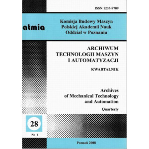 Archiwum Technologii Maszyn i Automatyzacji 28/1 [E-Book] [pdf]