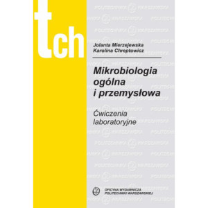 Mikrobiologia ogólna i przemysłowa. Ćwiczenia laboratoryjne [E-Book] [pdf]