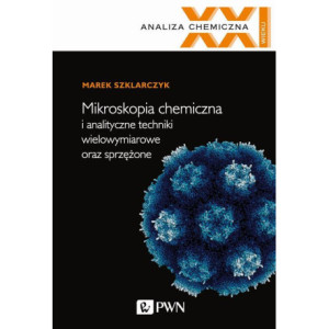 Mikroskopia chemiczna i analityczne techniki wielowymiarowe oraz sprzężone [E-Book] [mobi]