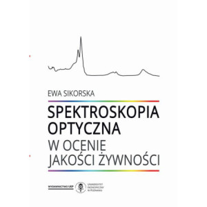 Spektroskopia optyczna w ocenie jakości żywności [E-Book] [pdf]