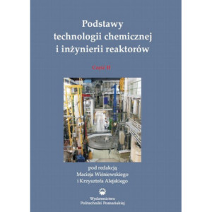 Podstawy technologii chemicznej i inżynierii reaktorów, część 1 [E-Book] [pdf]