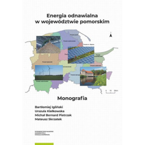 Energia odnawialna w województwie pomorskim [E-Book] [pdf]