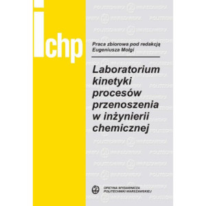 Laboratorium kinetyki procesów przenoszenia w inżynierii chemicznej [E-Book] [pdf]
