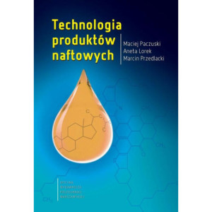 Technologia produktów naftowych [E-Book] [pdf]