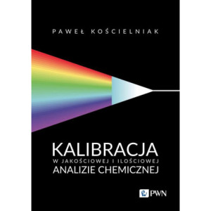 Kalibracja w jakościowej i ilościowej analizie chemicznej [E-Book] [epub]