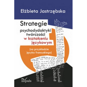 Strategie psychodydaktyki twórczości w kształceniu językowym [E-Book] [pdf]