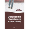 Odrzucenie rówieśnicze w klasie szkolnej [E-Book] [pdf]