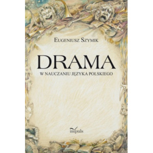 Drama w nauczaniu języka polskiego [E-Book] [pdf]