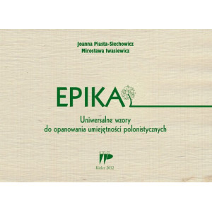 Epika Uniwersalne wzory do opanowania umiejętności polonistycznych [E-Book] [pdf]