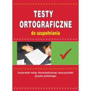 Testy ortograficzne do uzupełniania [E-Book] [pdf]