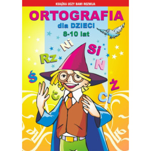 Ortografia dla dzieci 8-10 lat [E-Book] [pdf]