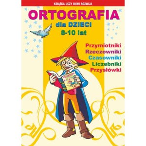 Ortografia dla dzieci 8-10 lat [E-Book] [pdf]