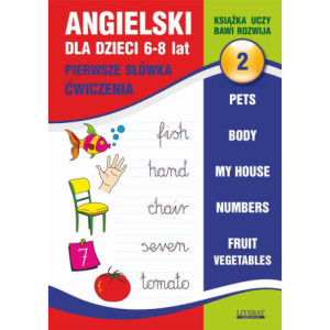 Angielski dla dzieci 2. Pierwsze słówka. Ćwiczenia. 6-8 lat. [E-Book] [pdf]