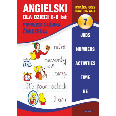 Angielski dla dzieci 7. Pierwsze słówka. Ćwiczenia. 6-8 lat [E-Book] [pdf]