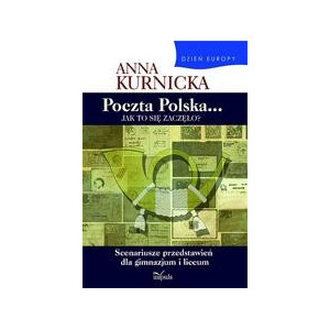 Dzień Europy. Poczta Polska... Jak to się zaczęło? [E-Book] [pdf]