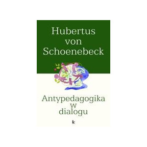 Antypedagogika w dialogu [E-Book] [pdf]