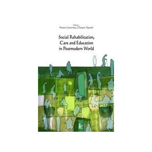 Social Rehabilitation, Care and Education in Postmodern World [E-Book] [pdf]