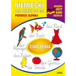 Niemiecki dla dzieci 6-8 lat. Pierwsze słówka. Ćwiczenia [E-Book] [pdf]