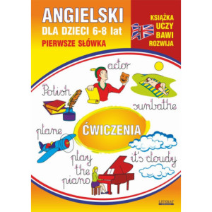 Angielski dla dzieci 12. Pierwsze słówka. Ćwiczenia. 6-8 lat [E-Book] [pdf]